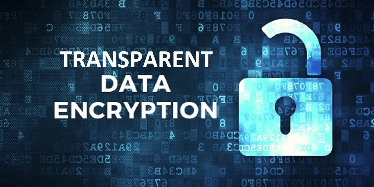 Transparent Data Encryption